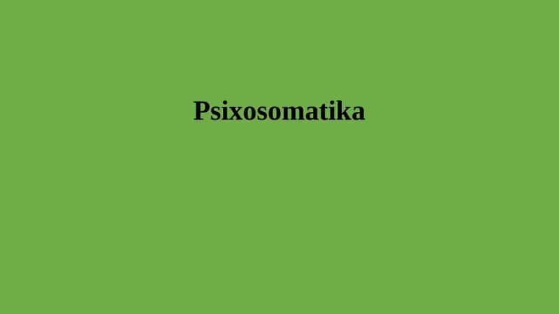 Psixosomatika 1