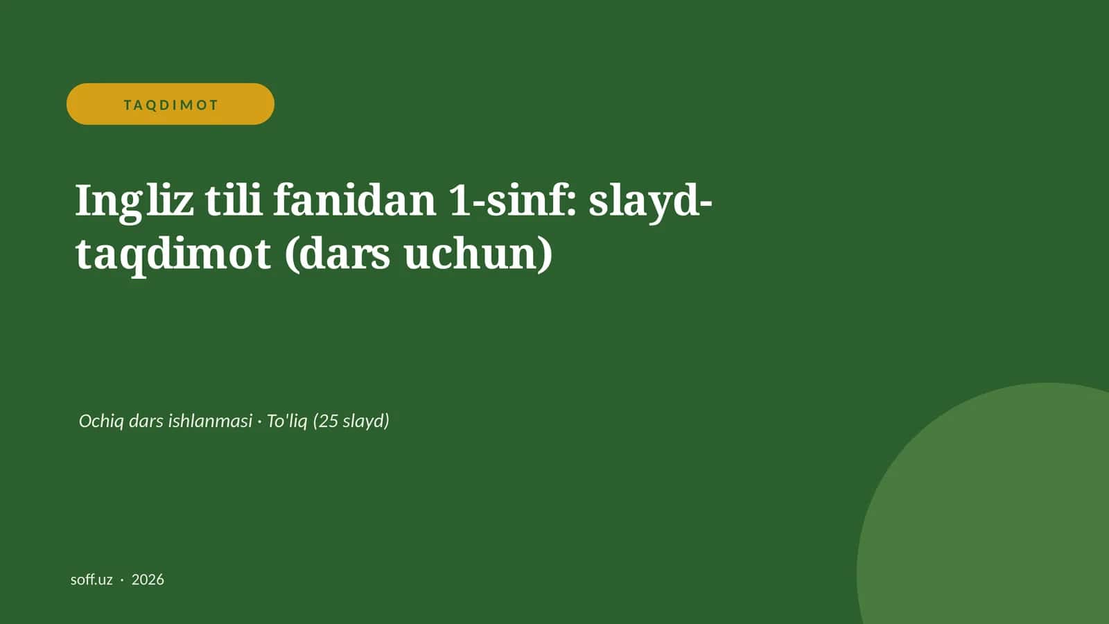Ingliz tili fanidan 1-sinf: slayd-taqdimot (dars uchun) 1