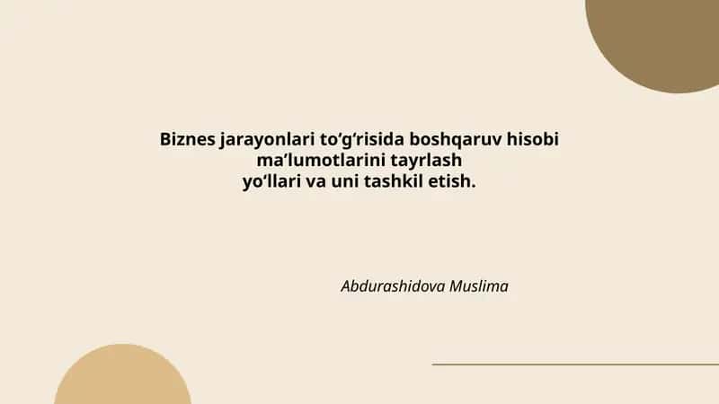 Biznes jarayonlari to‘g‘risida boshqaruv hisobi ma’lumotlarini tayrlash 1