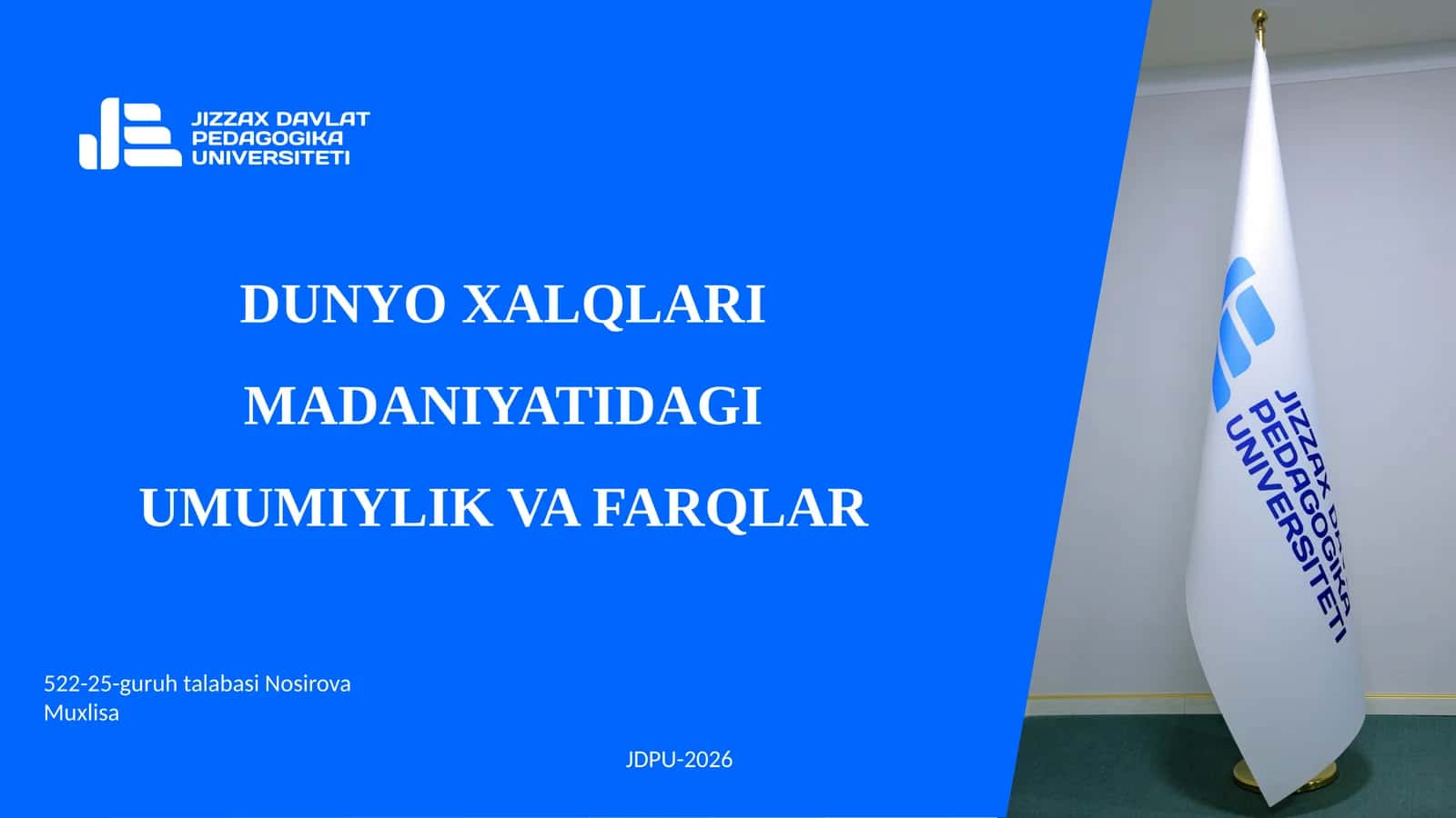 DUNYO XALQLARI MADANIYATIDAGI UMUMIYLIK VA FARQLAR 1