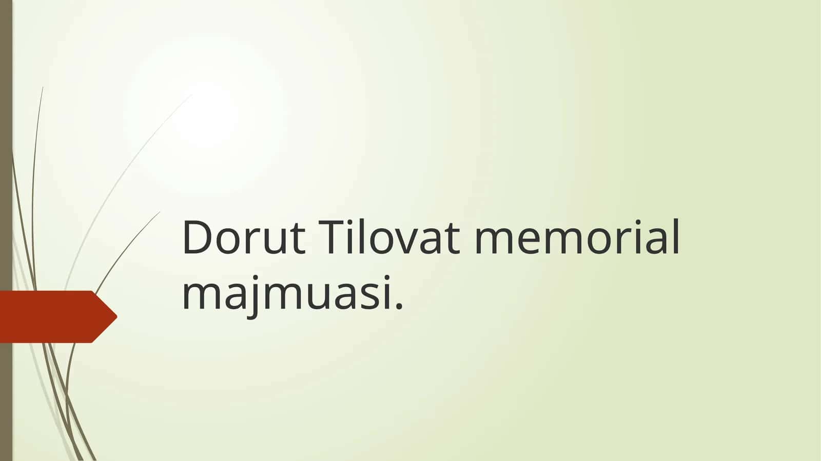 Dorut Tilovat memorial majmuasi 1