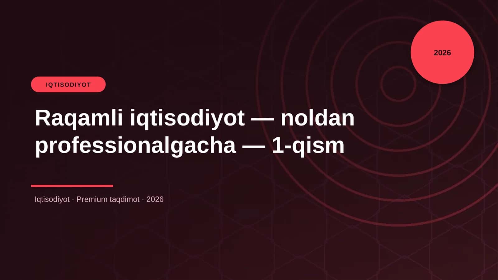 Raqamli iqtisodiyot — noldan professionalgacha — 1-qism 1
