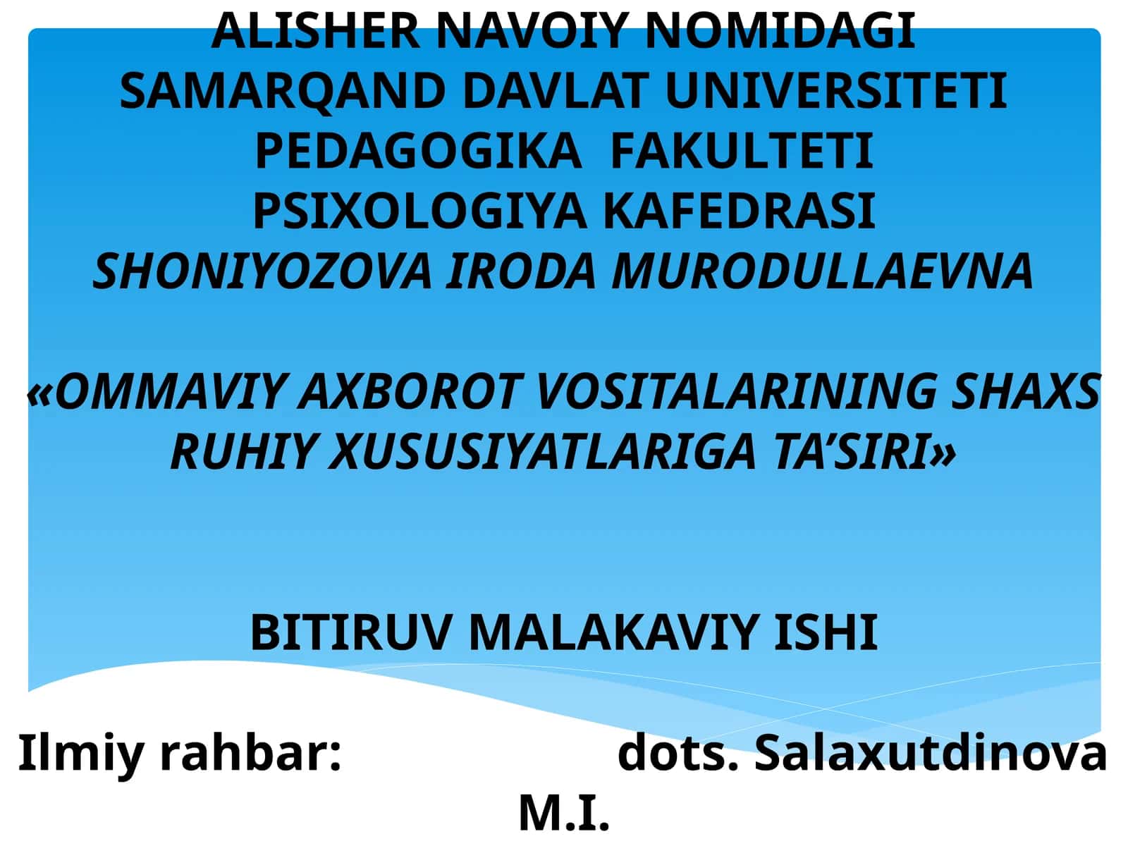 «OMMAVIY AXBOROT VOSITALARINING SHAXS RUHIY XUSUSIYATLARIGA TA’SIRI» BITIRUV MALAKAVIY ISHI 1