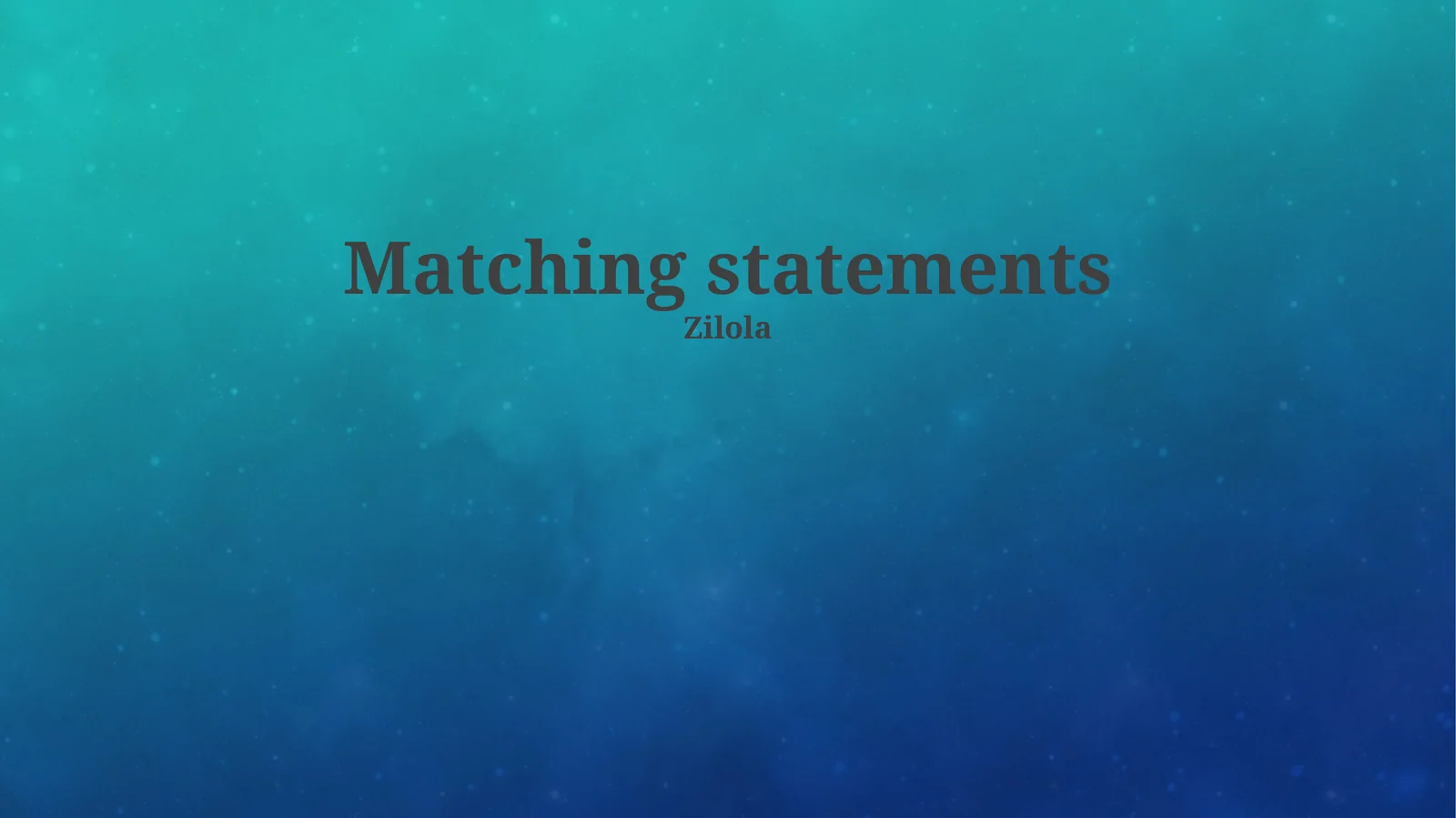 Matching Statements 1