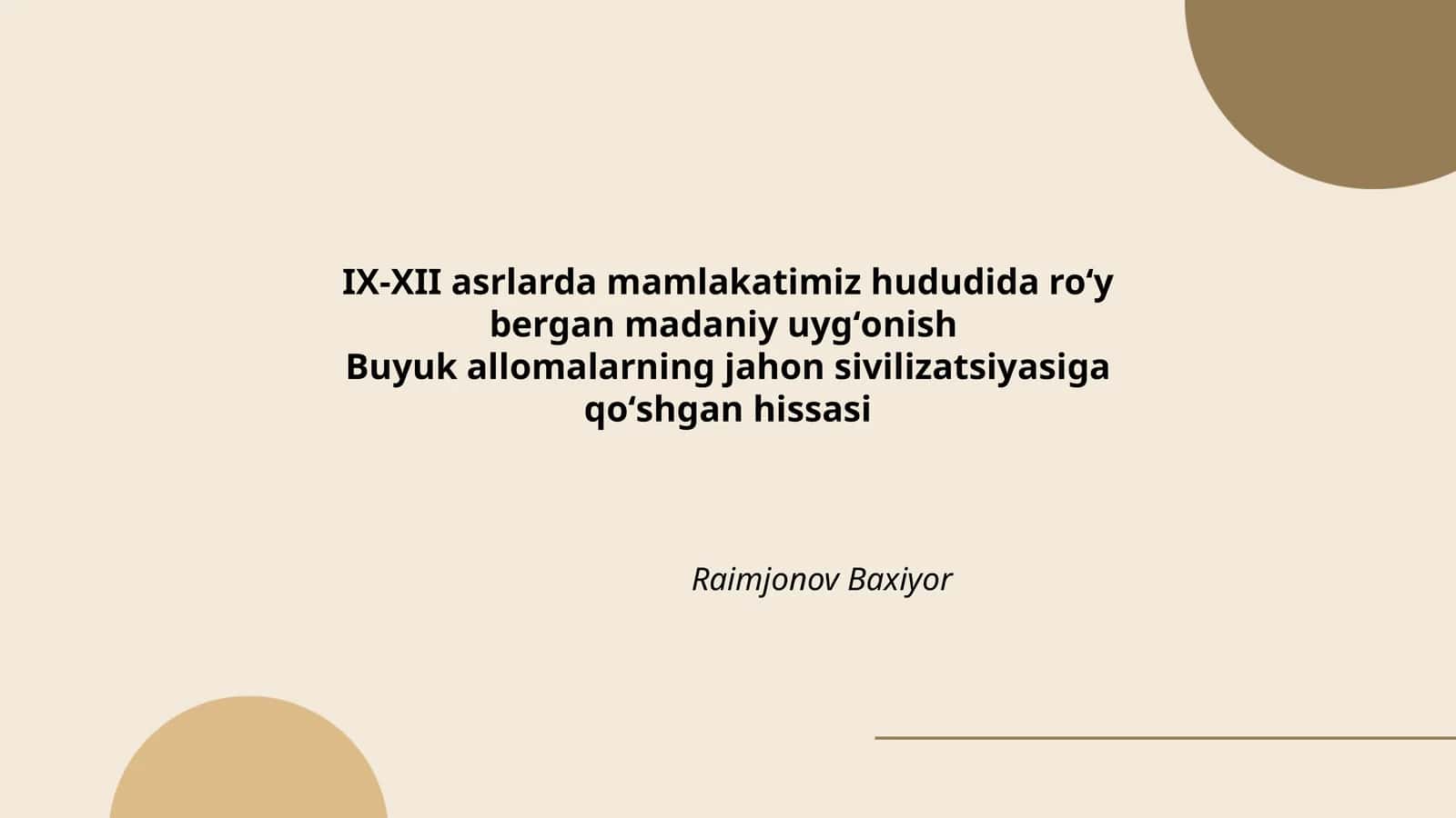 IX-XII asrlarda mamlakatimiz hududida roʻy bergan madaniy uygʻonish 1
