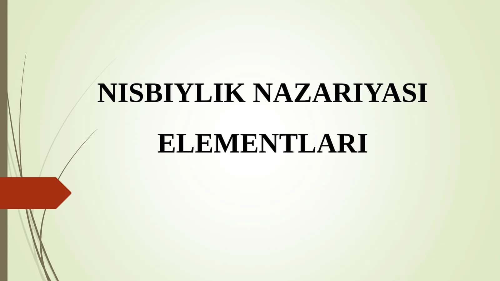 NISBIYLIK NAZARIYASI 1