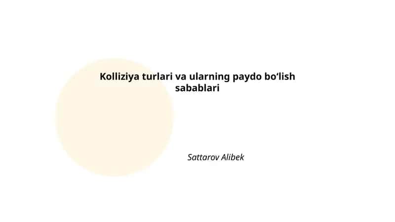 Kolliziya turlari va ularning paydo boʻlish sabablari 1