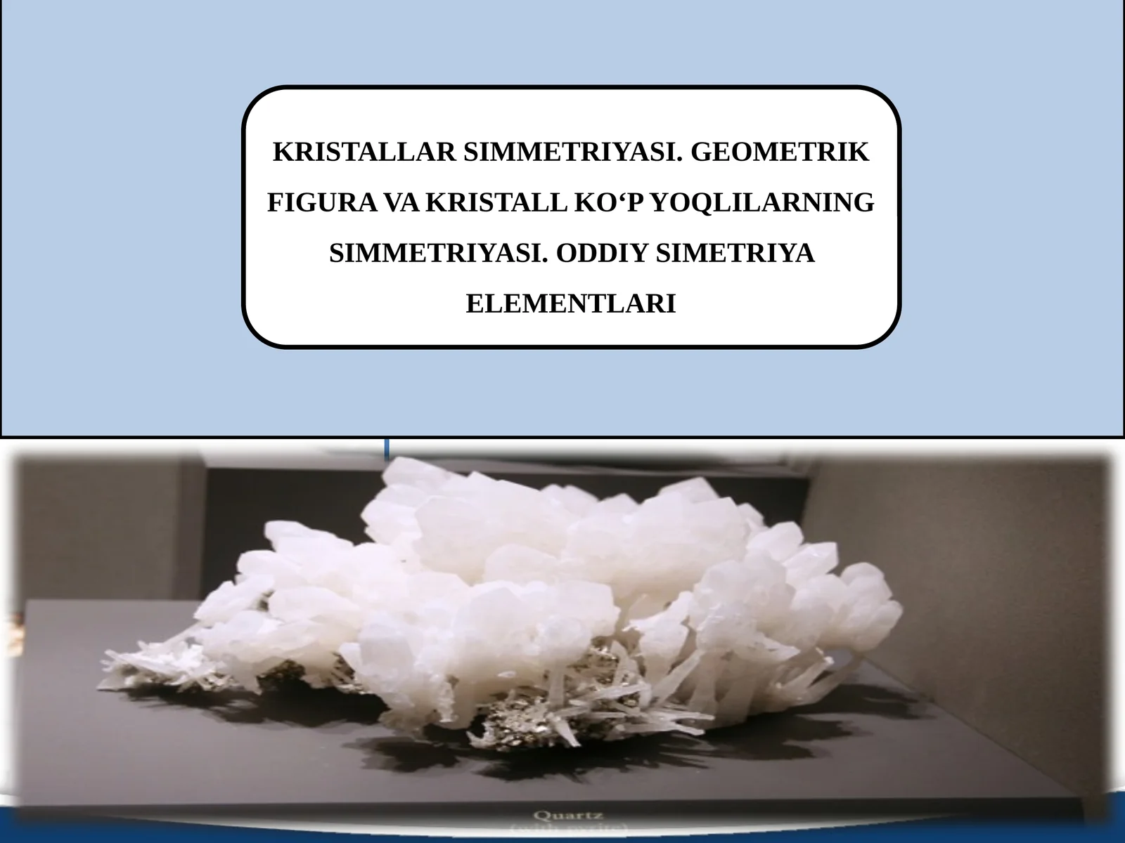 KRISTALLAR SIMMETRIYASI 1