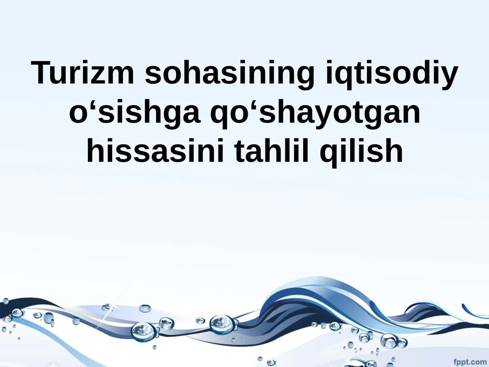Turizm sohasining iqtisodiy o‘sishga qo‘shayotgan hissasini tahlil qilish 1