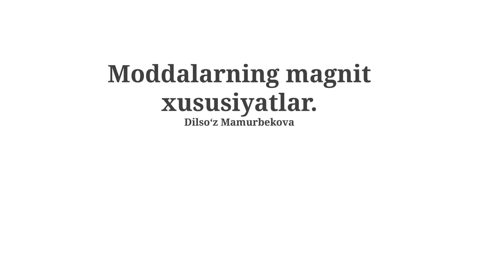 Moddalarning magnit xususiyatlar 1
