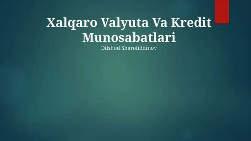 Xalqaro Valyuta Va Kredit Munosabatlari 1