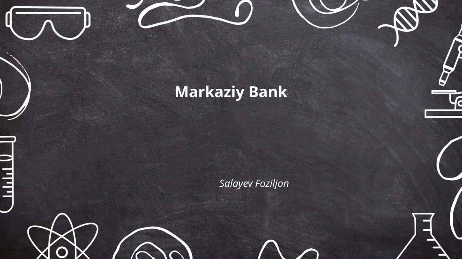 Markaziy Bank 1