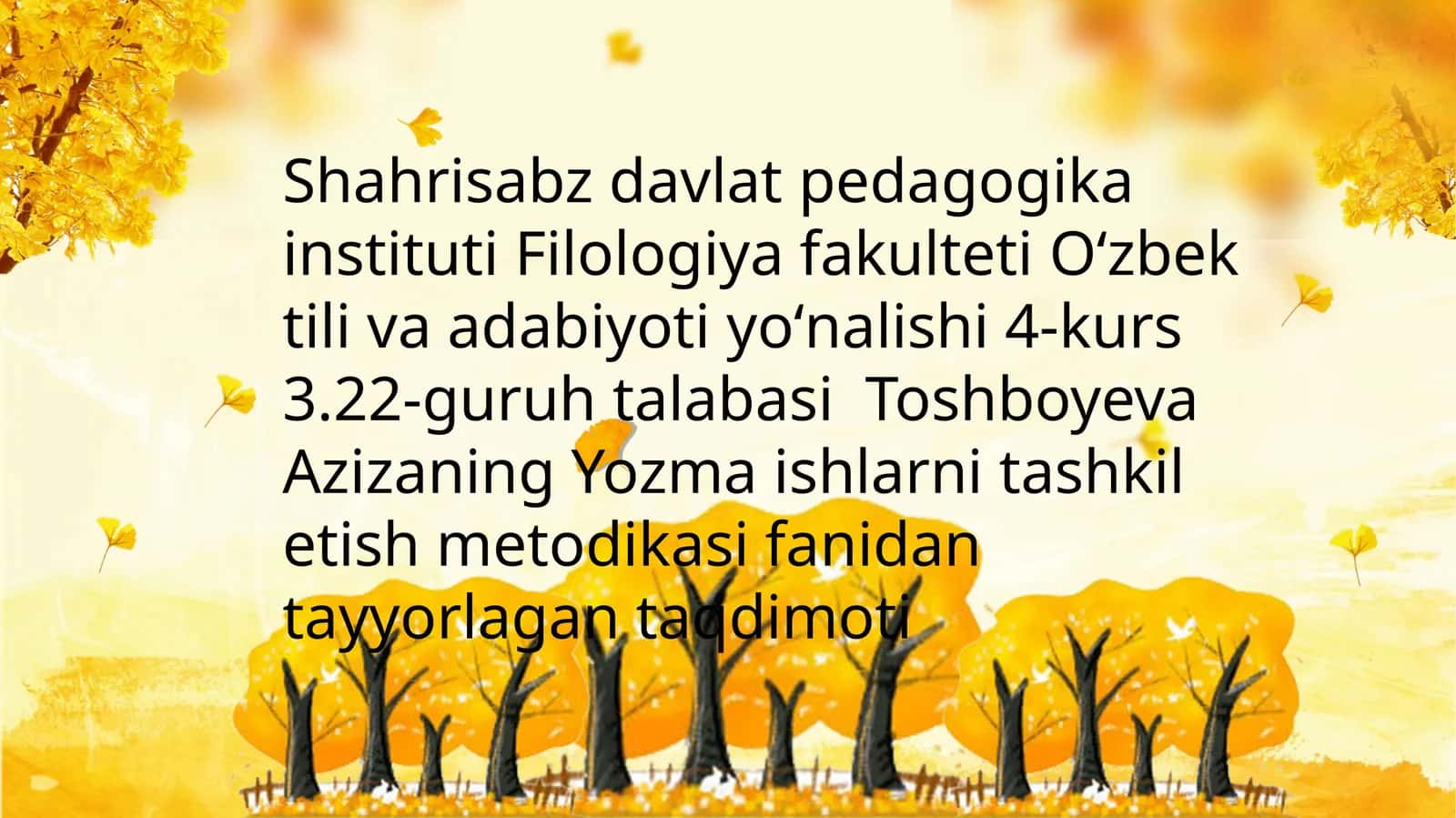Yozma ishlarni tashkil etish metodikasi fanidan tayyorlagan taqdimoti 1