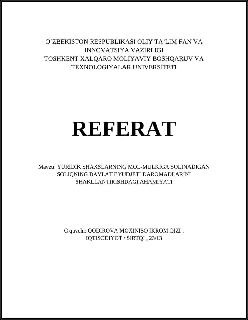 YURIDIK SHAXSLARNING MOL-MULKIGA SOLINADIGAN SOLIQNING DAVLAT BYUDJETI DAROMADLARINI SHAKLLANTIRISHDAGI AHAMIYATI 1