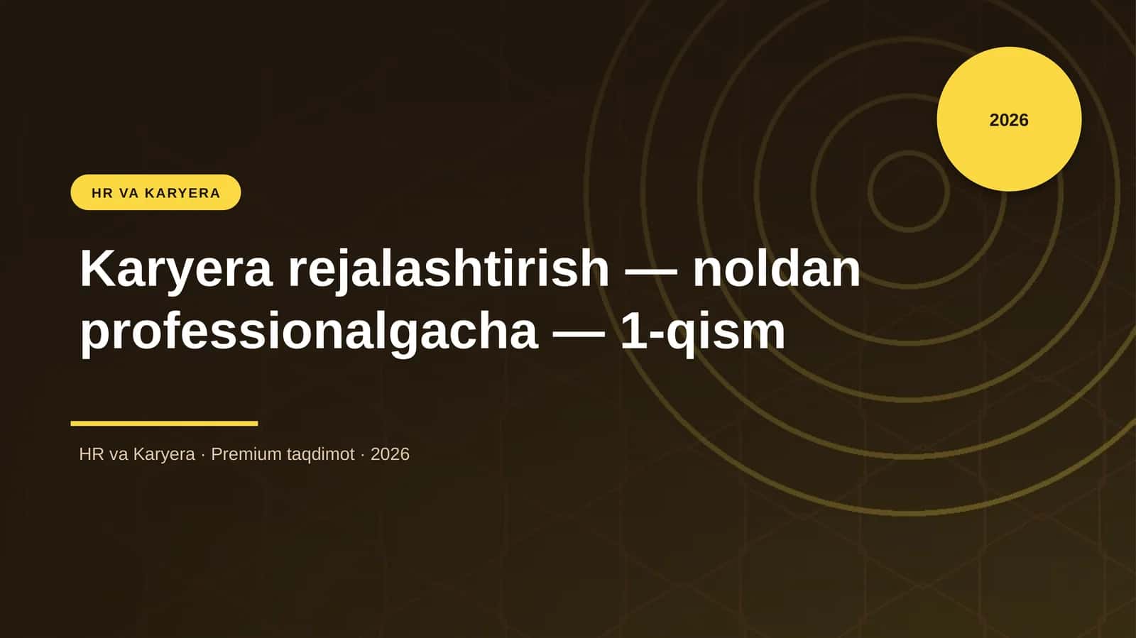 Karyera rejalashtirish — noldan professionalgacha — 1-qism 1