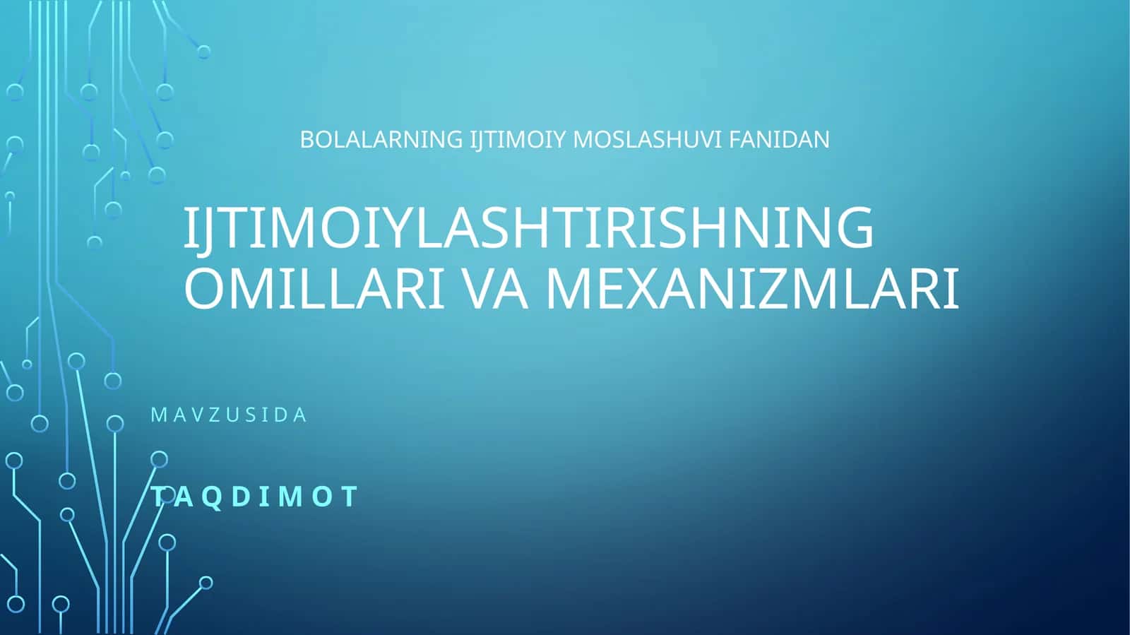 BOLALARNING IJTIMOIY MOSLASHUVI FANIDAN 1