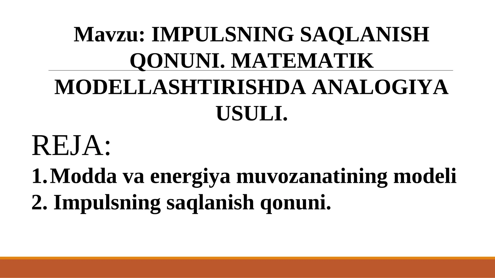 IMPULSNING SAQLANISH QONUNI 1