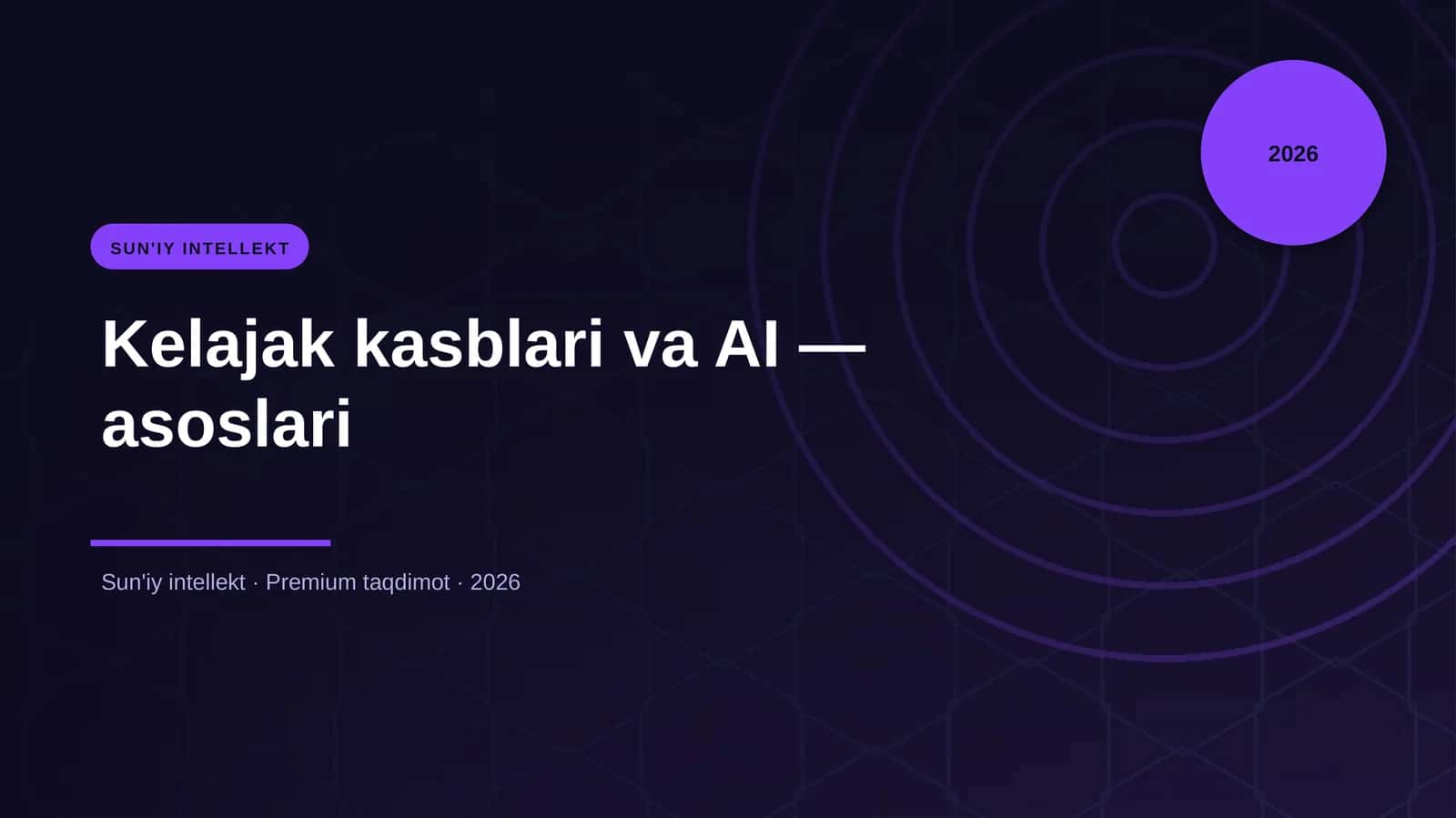Kelajak kasblari va AI — asoslari 1