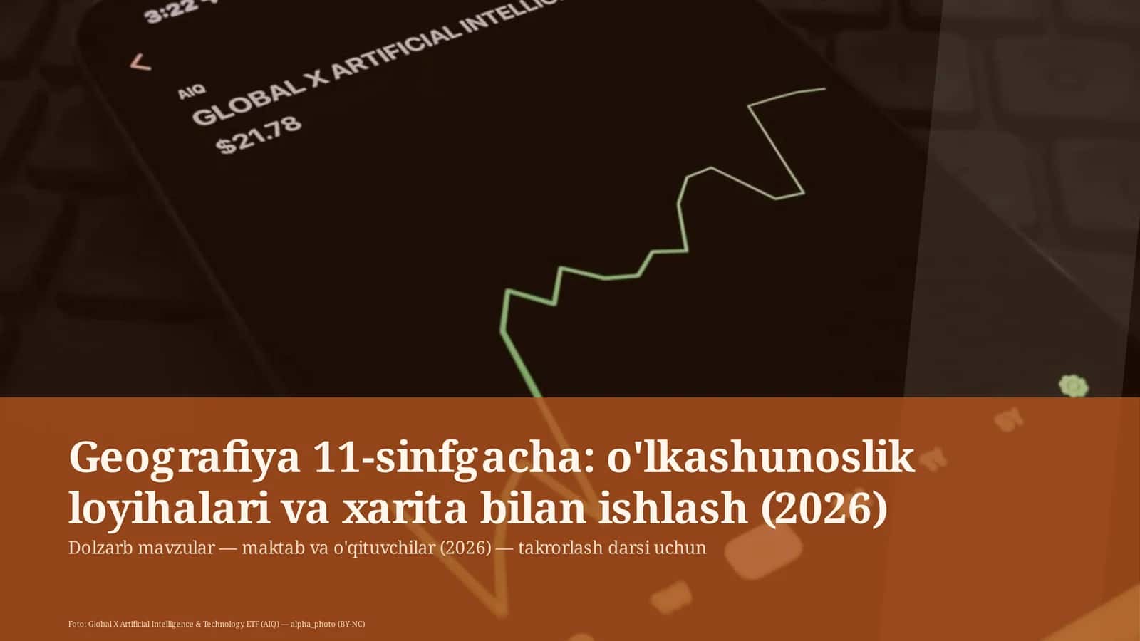 Geografiya 11-sinfgacha: o'lkashunoslik loyihalari va xarita bilan ishlash 1