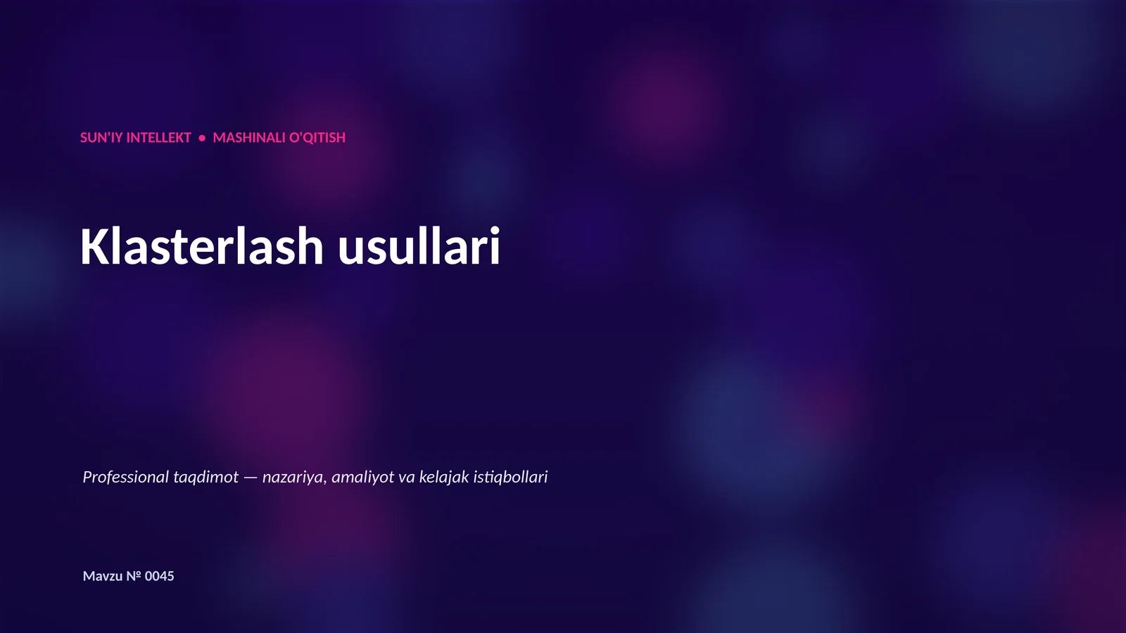 SUN'IY INTELLEKT • MASHINALI O'QITISH 1