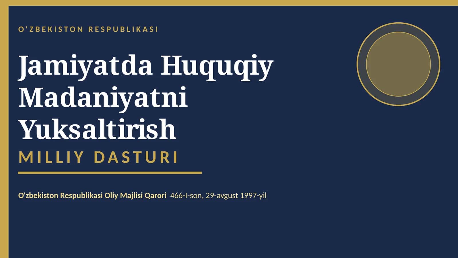 Jamiyatda huquqiy madaniyatni rivojlantirish milliy dasturi 1
