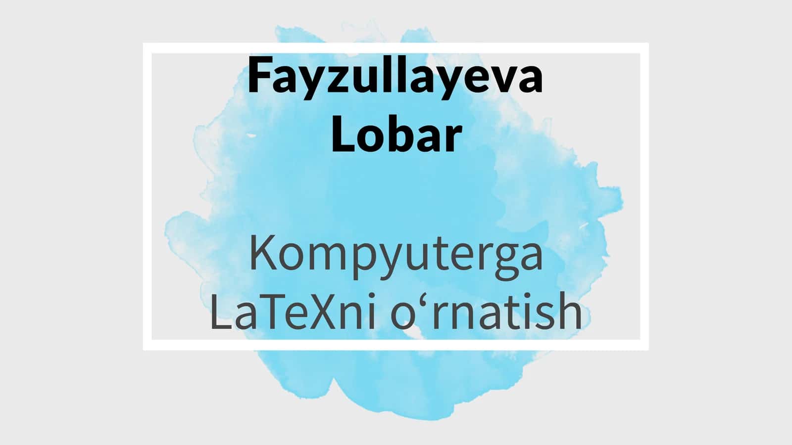 Kompyuterga LaTeXnio‘rnatish 1