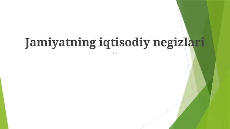 Jamiyatning iqtisodiy negizlari 1