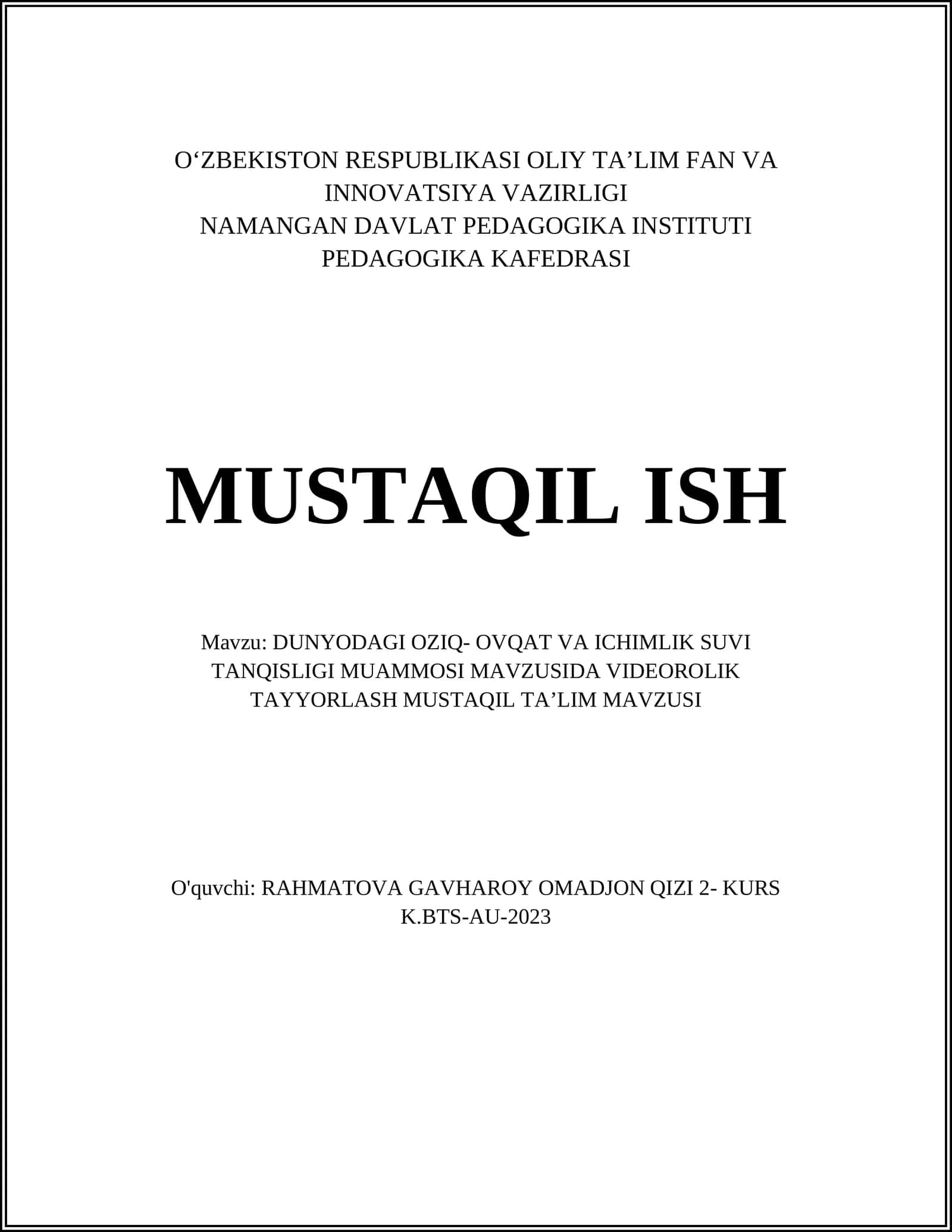DUNYODAGI OZIQ- OVQAT VA ICHIMLIK SUVI TANQISLIGI MUAMMOSI MAVZUSIDA VIDEOROLIK TAYYORLASH MUSTAQIL TAʼLIM MAVZUSI 1
