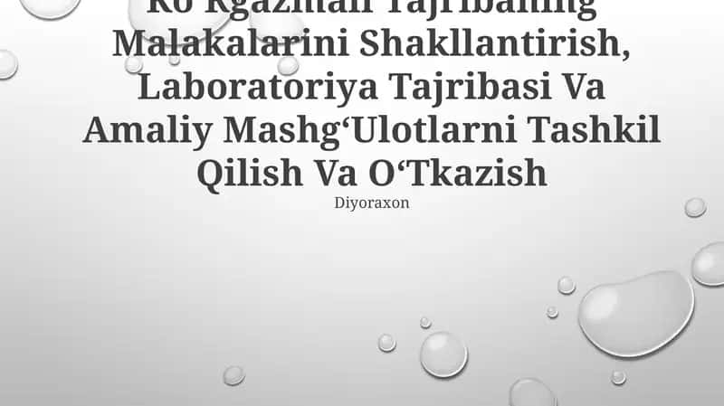 KoʻRgazmali Tajribaning Malakalarini Shakllantirish, Laboratoriya Tajribasi Va Amaliy MashgʻUlotlarni Tashkil Qilish Va OʻTkazish 1