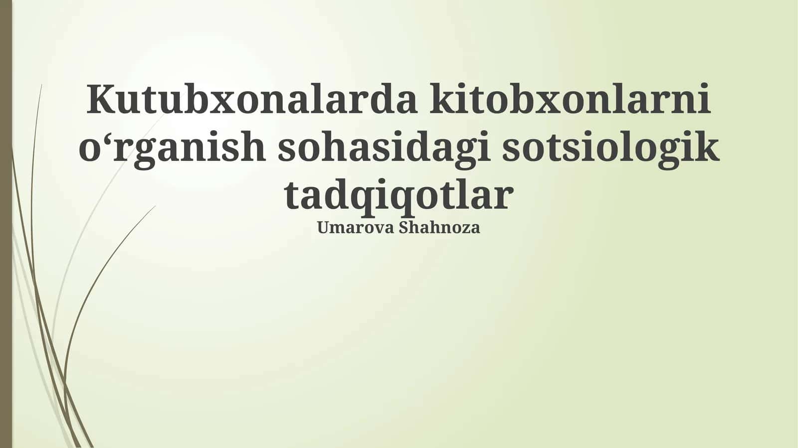 Kutubxonalarda kitobxonlarni oʻrganish sohasidagi sotsiologik tadqiqotlar 1