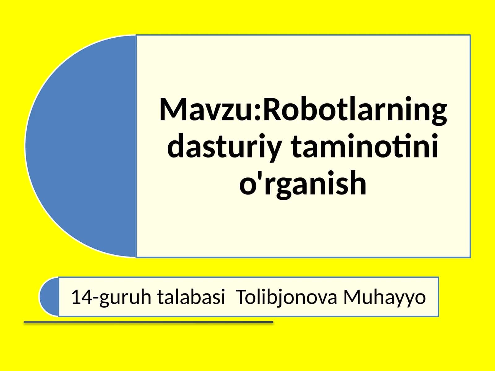 Robotlarning dasturiy ta'minotini o'rganish 1