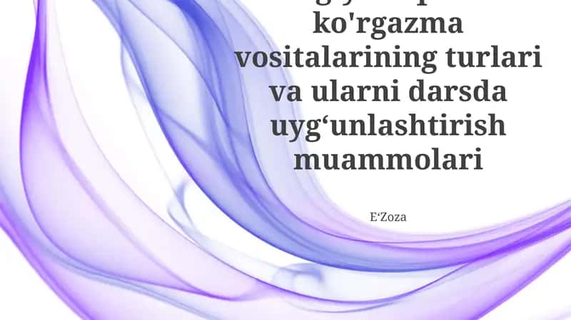 Biologiya o'qitishda ko'rgazma vositalarining turlari va ularni darsda uyg‘unlashtirish muammolari 1