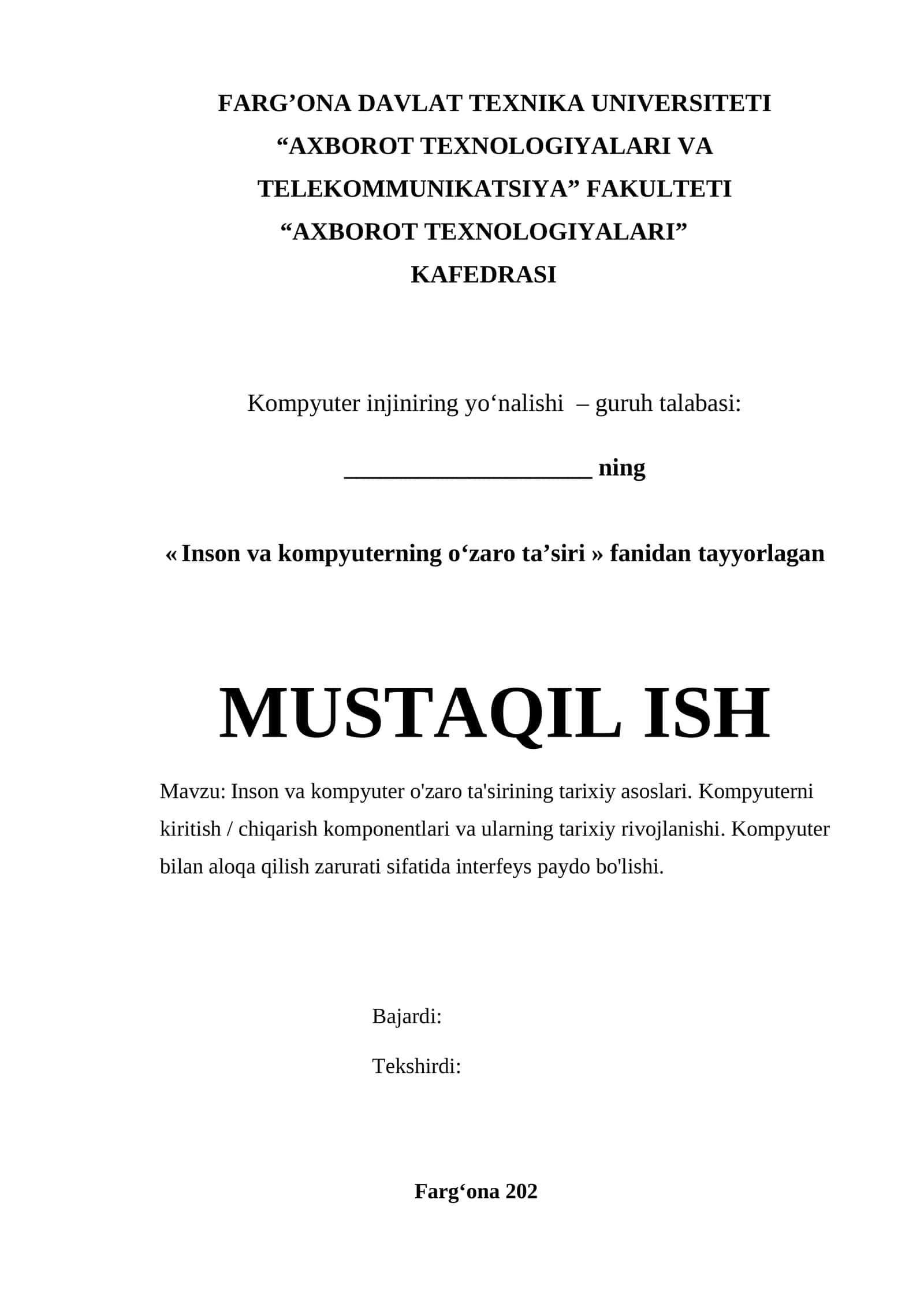 mustaqil ish Inson va kompyuter o'zaro ta'sirining tarixiy asoslari. Kompyuterni kiritish / chiqarish komponentlari va ularning tarixiy rivojlanishi. Kompyuter bilan aloqa qilish zarurati sifatida interfeys paydo bo'lishi. 1