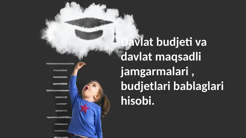 Davlat byudjeti va davlat maqsadli jamg'armalari 1