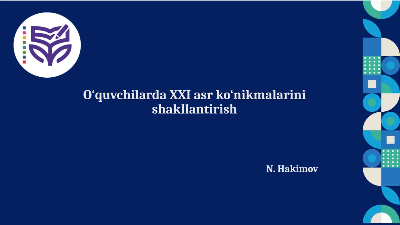 O‘quvchilarda XXI asr ko‘nikmalarini shakllantirish 1