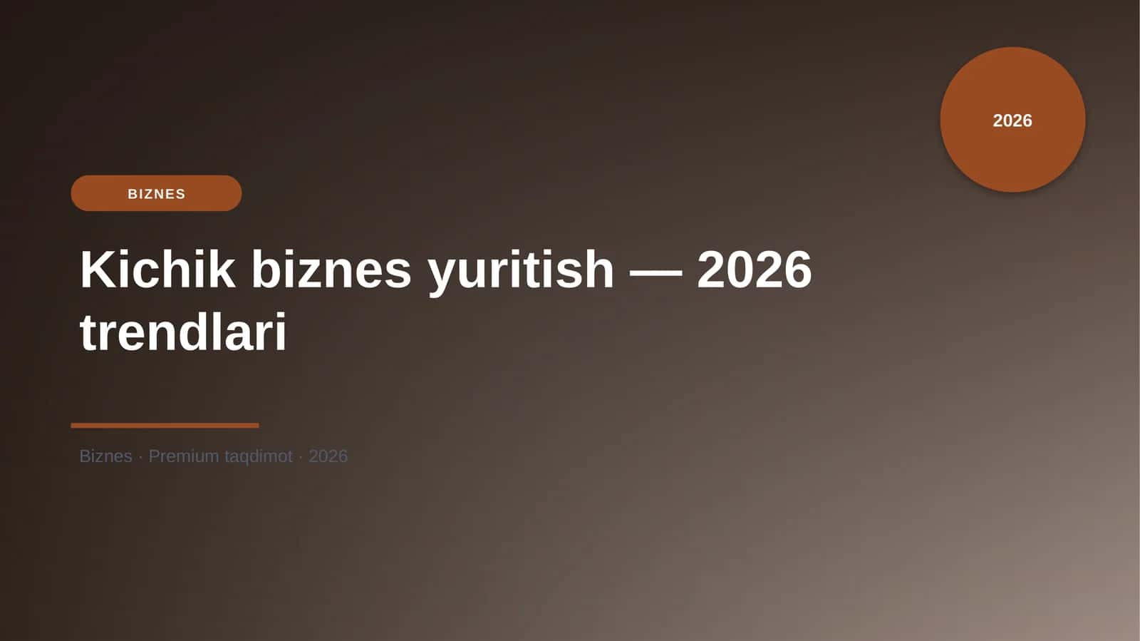 Kichik biznes yuritish — 2026 trendlari 1