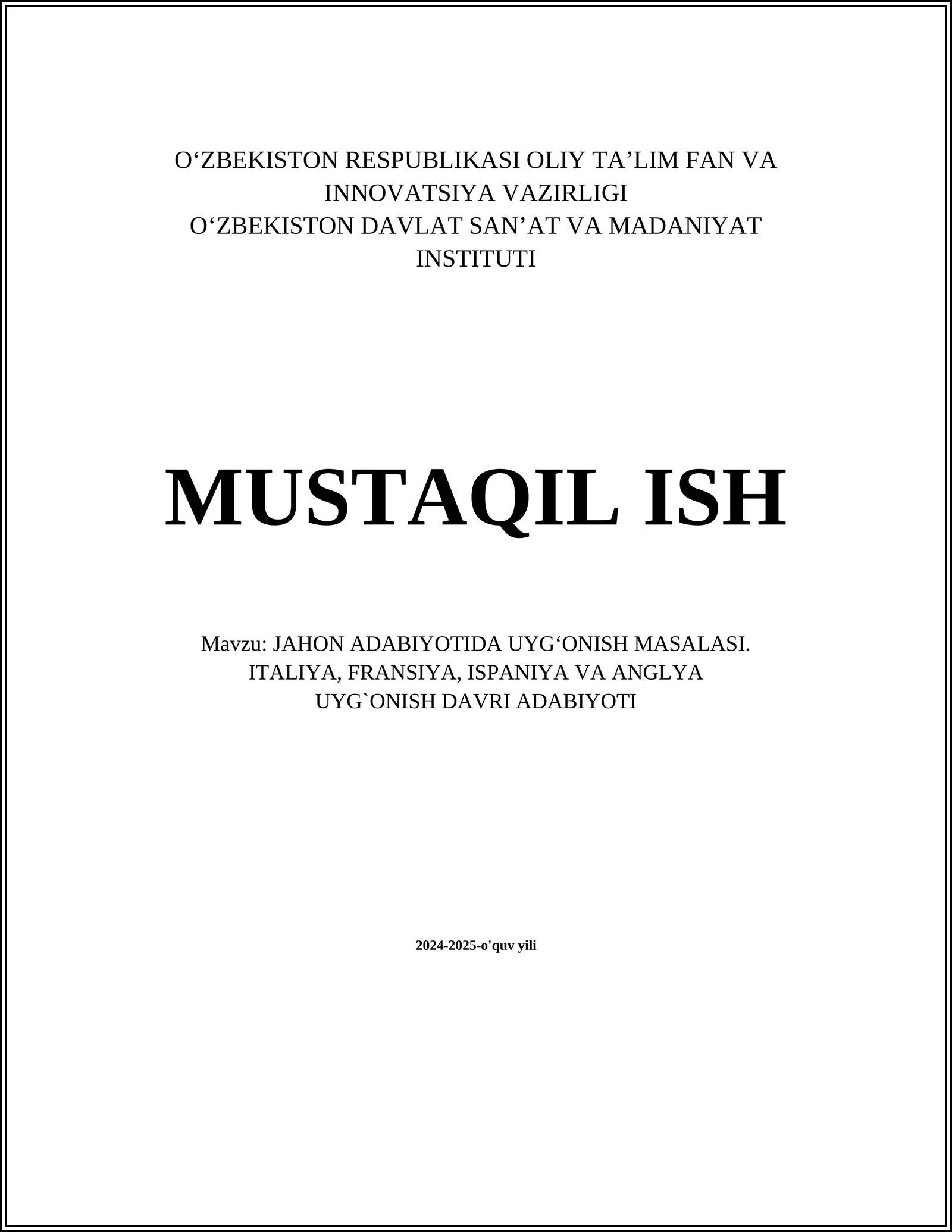 JAHON ADABIYOTIDA UYG‘ONISH MASALASI. ITALIYA, FRANSIYA, ISPANIYA VA ANGLYA UYG`ONISH DAVRI ADABIYOTI 1
