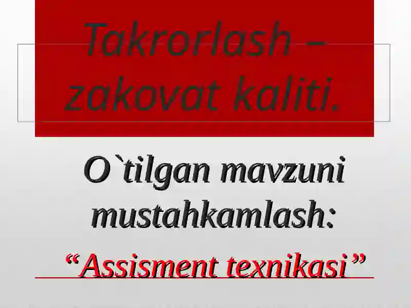 Assisment texnikasi