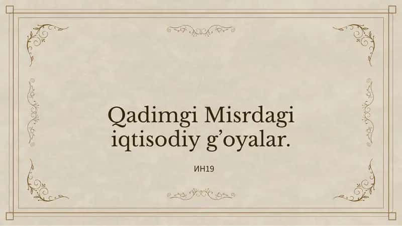 Qadimgi Misrdagi iqtisodiy g’oyalar 1