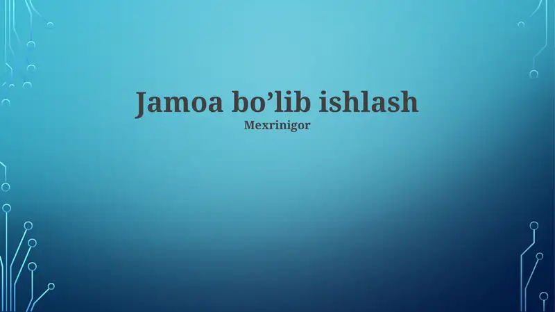 Jamoa bo’lib ishlash 1