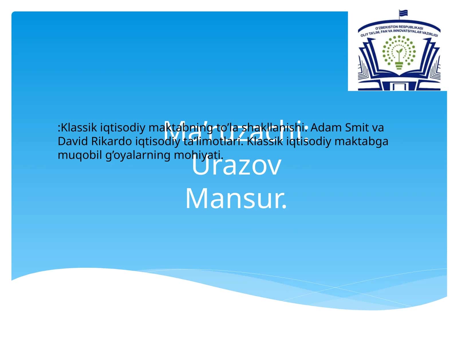 Klassik iqtisodiy maktabning to'la shakllanishi 1