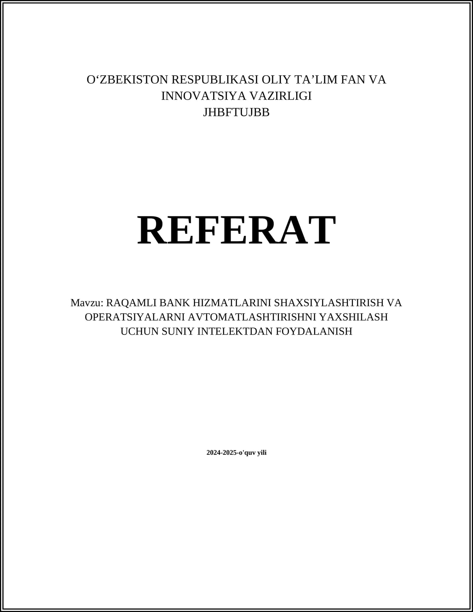 RAQAMLI BANK HIZMATLARINI SHAXSIYLASHTIRISH VA OPERATSIYALARNI AVTOMATLASHTIRISHNI YAXSHILASH UCHUN SUNIY INTELEKTDAN FOYDALANISH 1