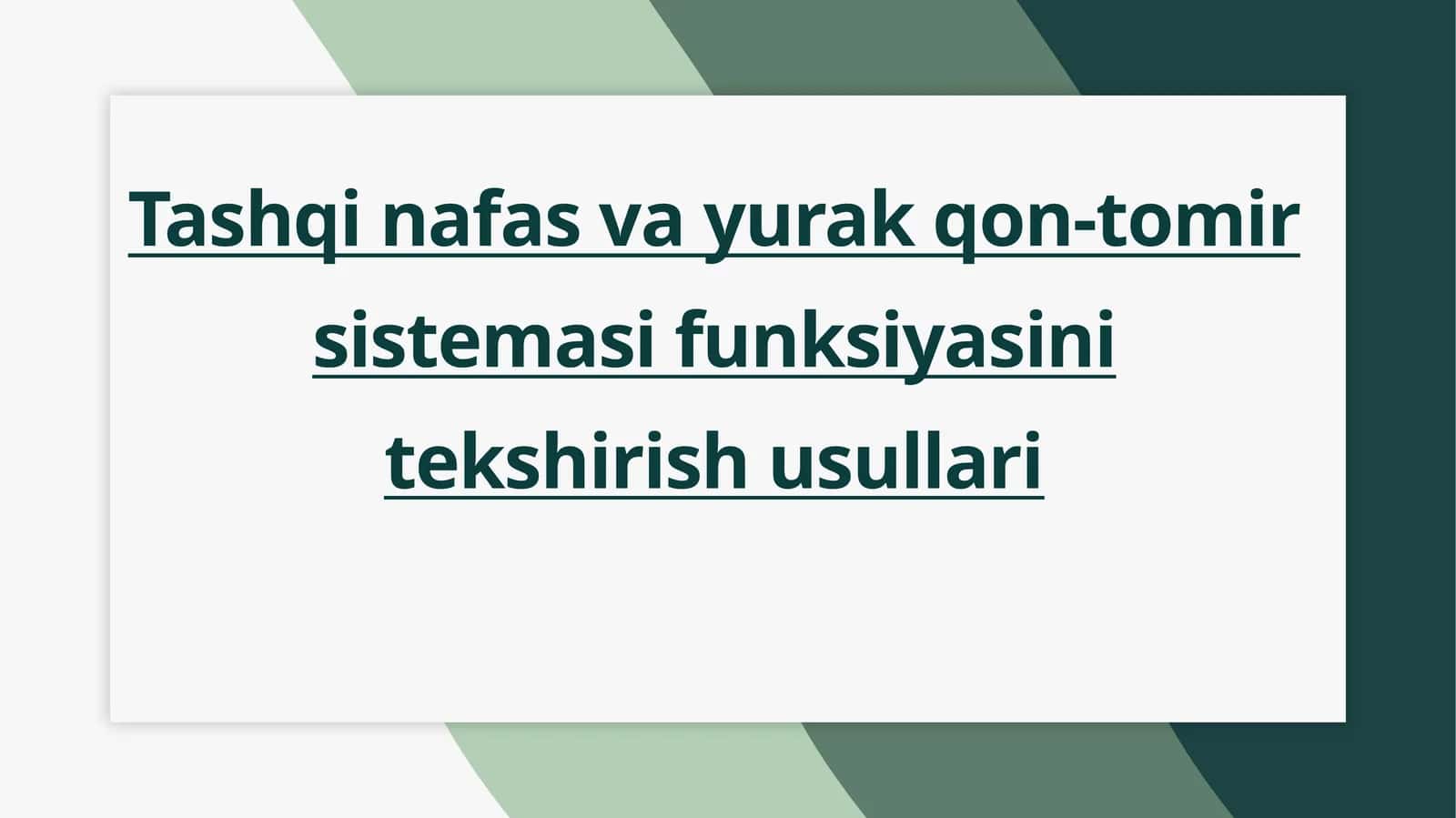 Tashqi nafas va yurak qon-tomir sistemasi funksiyasini tekshirish usullari 1
