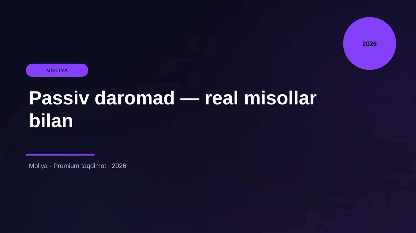 Passiv daromad — real misollar bilan 1