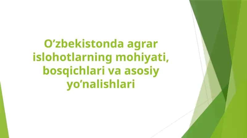 O'zbekistonda agraris islohotlarning mohiyati, bosqichlari va asosiy o'nalishlari 1