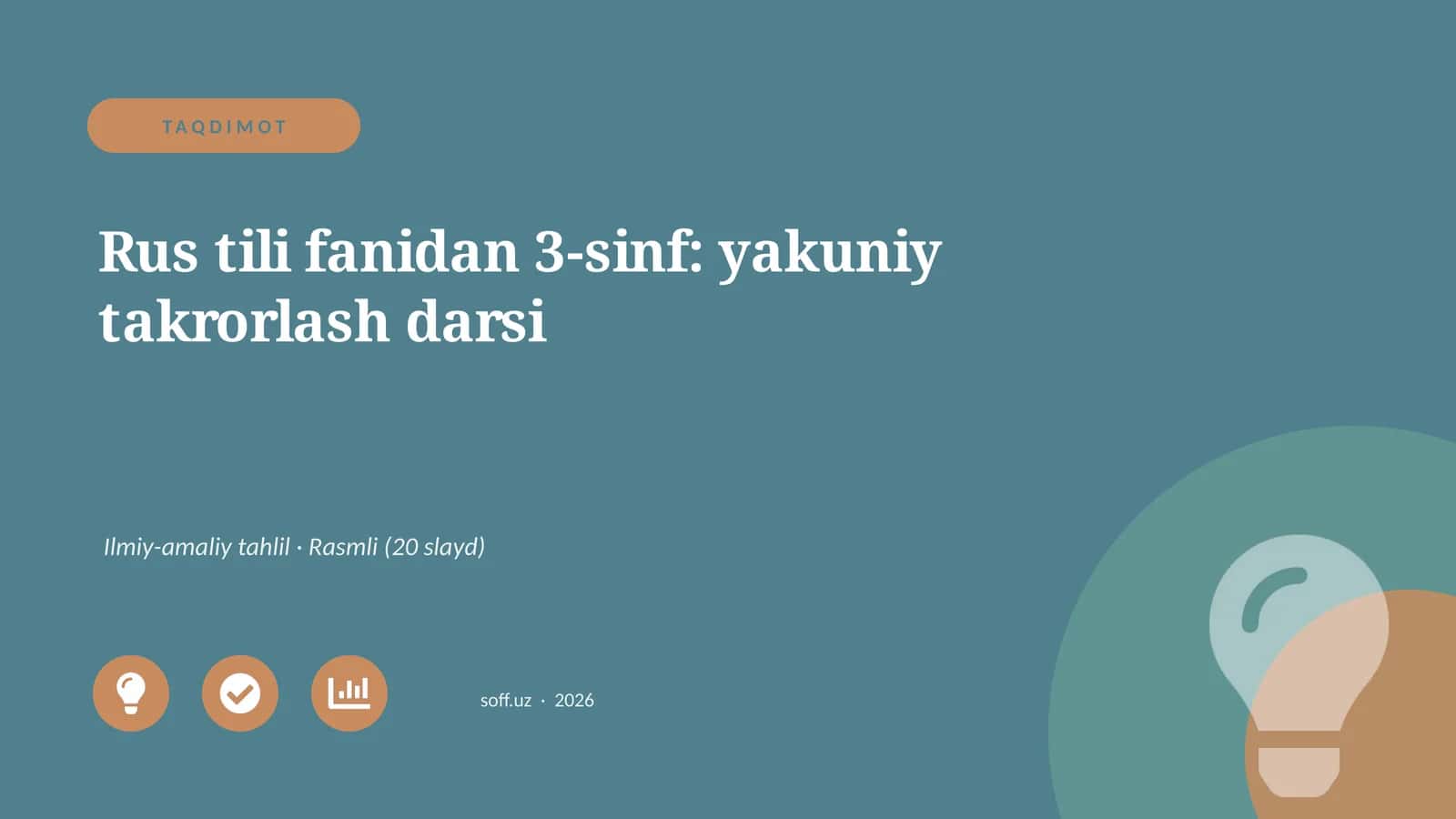 Rus tili fanidan 3-sinf: yakuniy takrorlash darsi 1