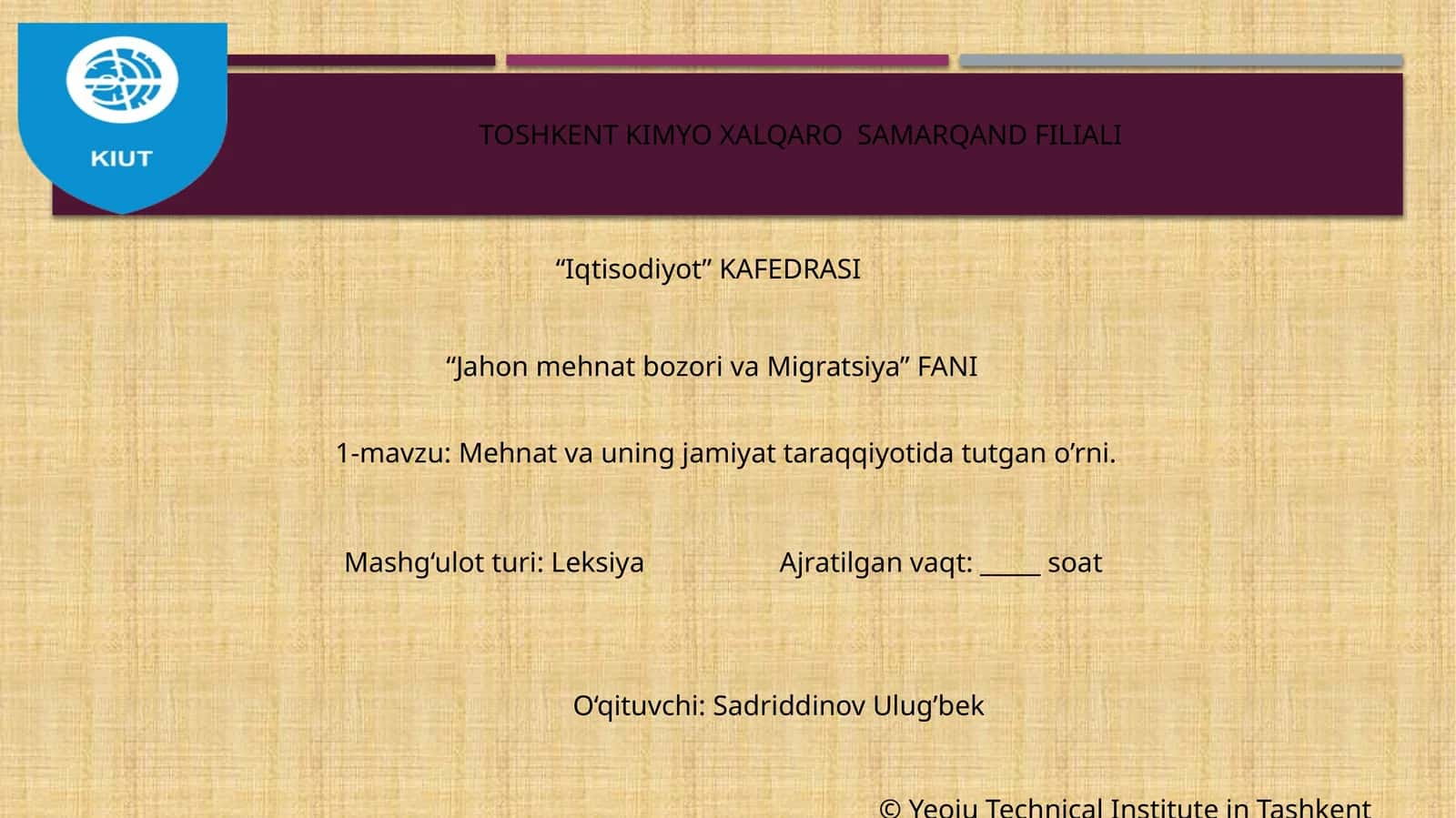 Mehnat va uning jamiyat taraqqiyotida tutgan o’rni 1
