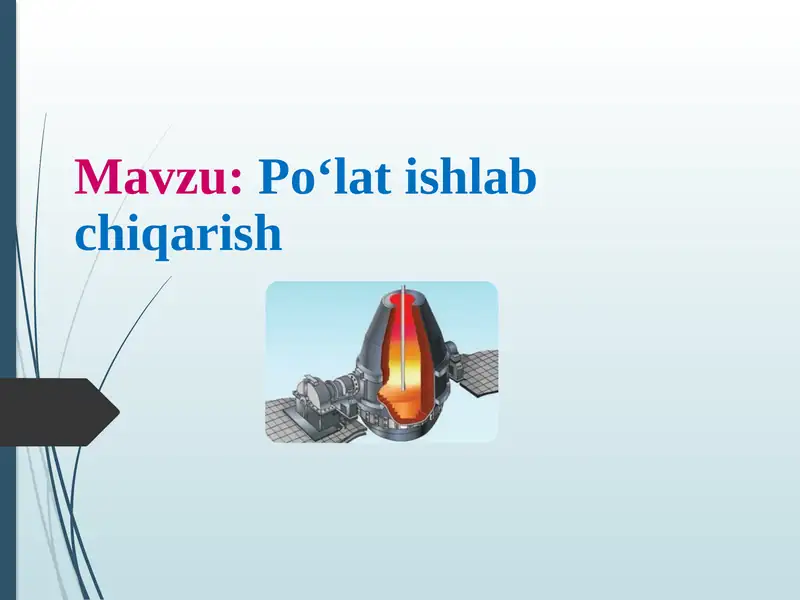 Po‘lat ishlab chiqarish 1