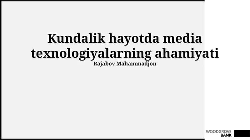 Kundalik hayotda media texnologiyalarning ahamiyati 1