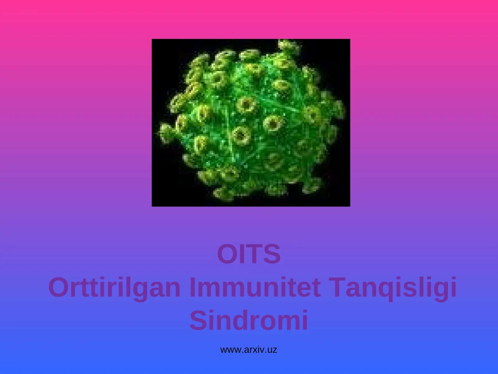 Immunitet Tanqisligi Sindromi 1